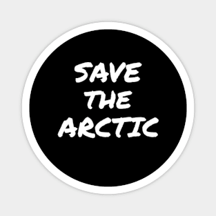 Save the Arctic, Save The Planet Magnet